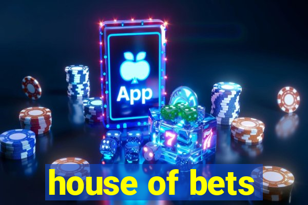 house of bets