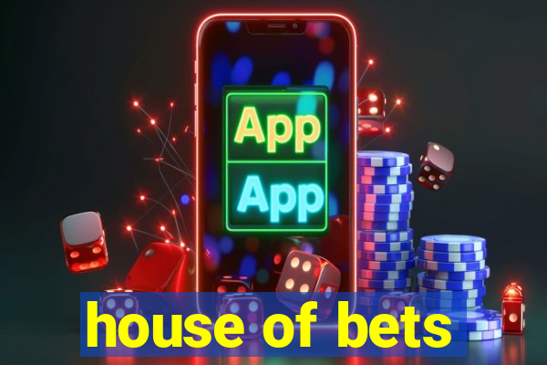 house of bets