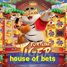 house of bets