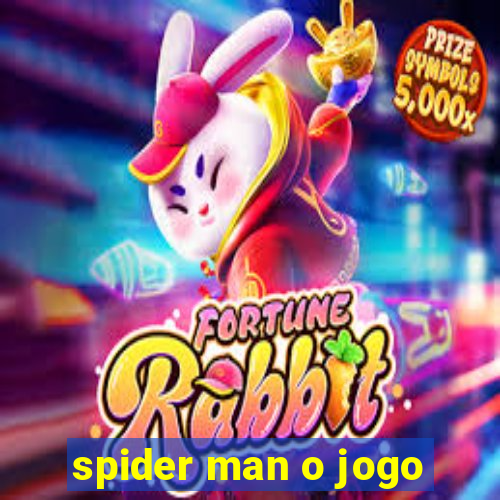 spider man o jogo