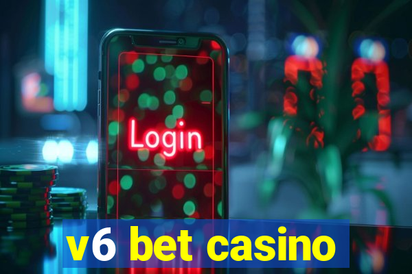 v6 bet casino