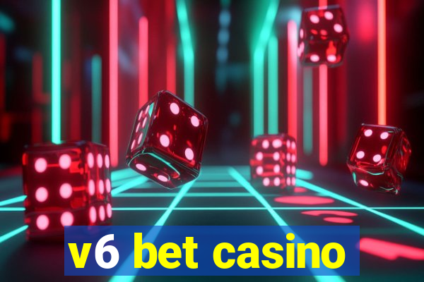 v6 bet casino