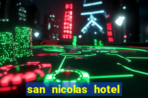 san nicolas hotel y casino