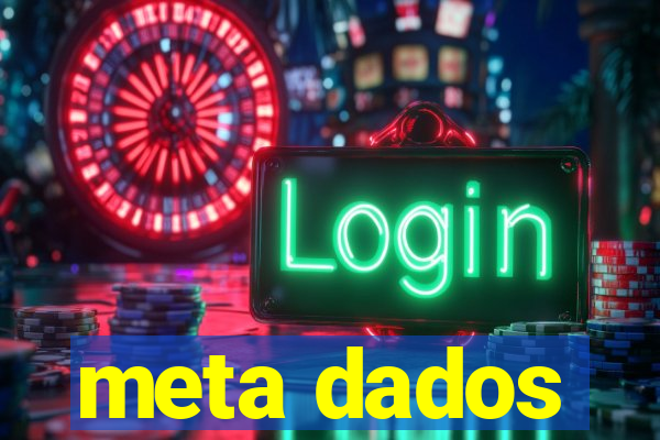 meta dados