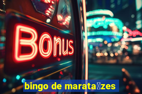 bingo de marata铆zes