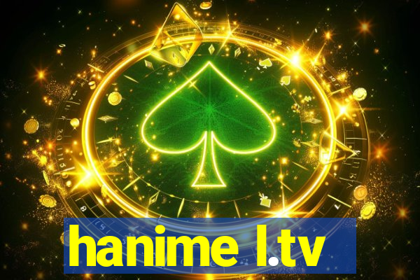 hanime l.tv