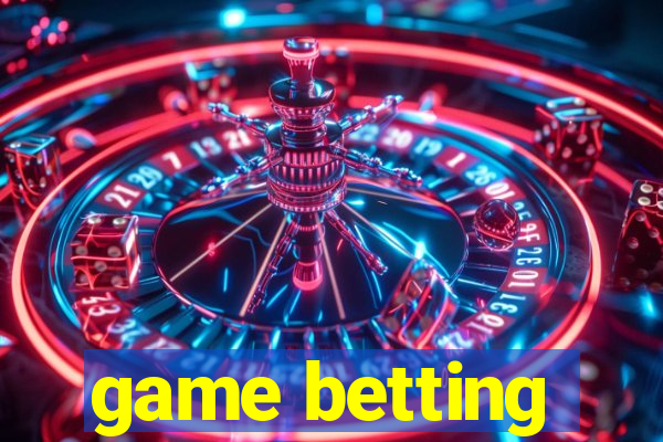 game betting