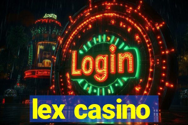 lex casino