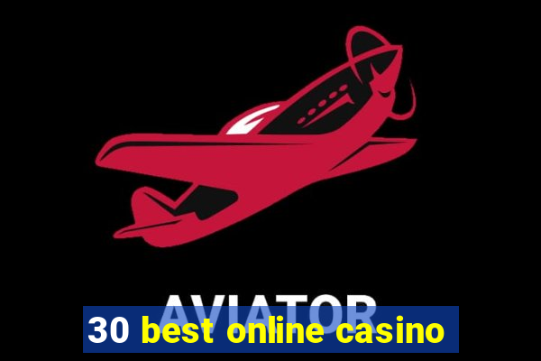 30 best online casino