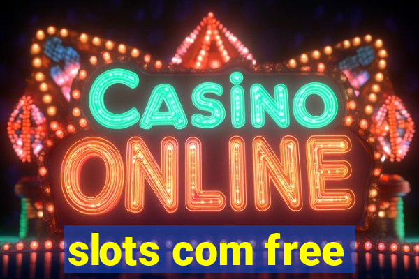 slots com free