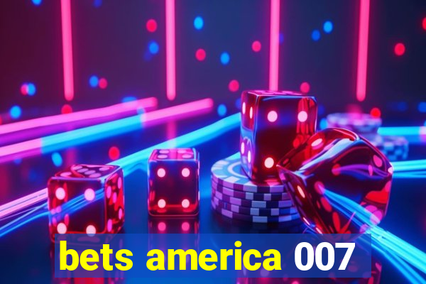 bets america 007