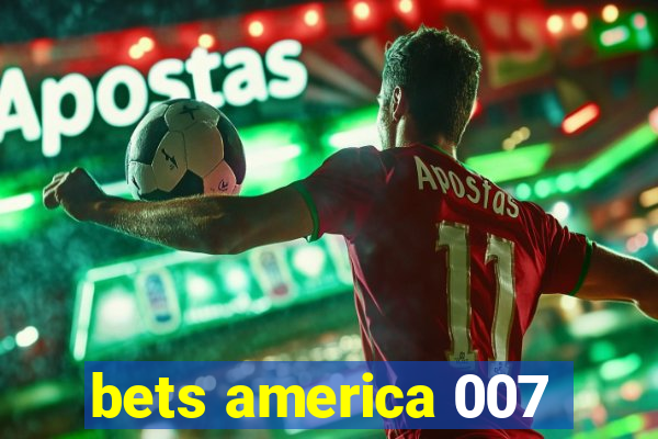 bets america 007