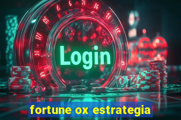 fortune ox estrategia