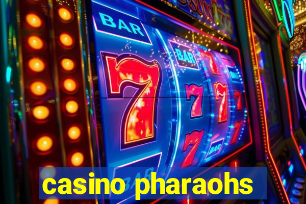 casino pharaohs