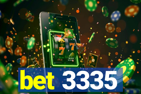 bet 3335