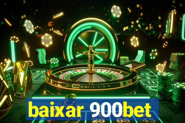 baixar 900bet