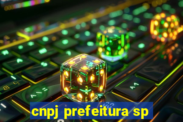 cnpj prefeitura sp