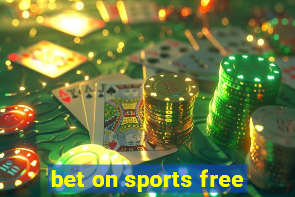 bet on sports free