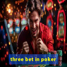 three bet in poker