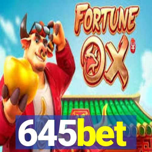 645bet