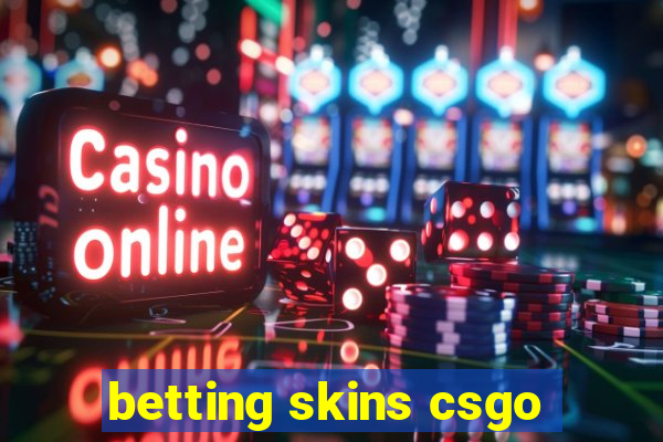 betting skins csgo