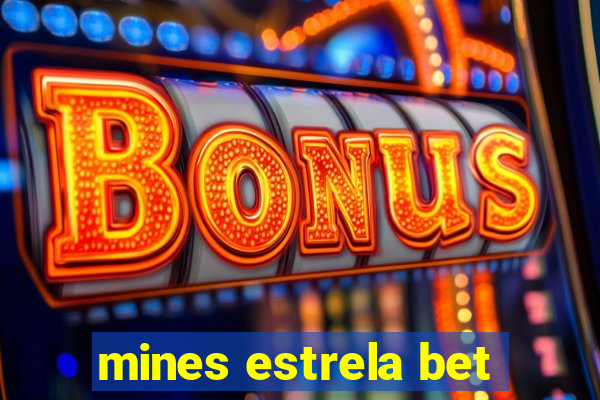 mines estrela bet