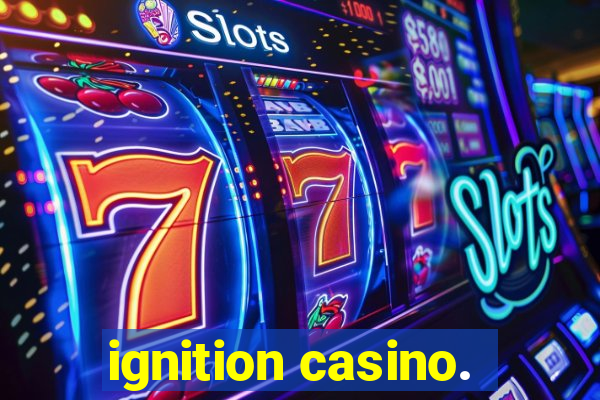 ignition casino.