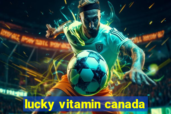 lucky vitamin canada