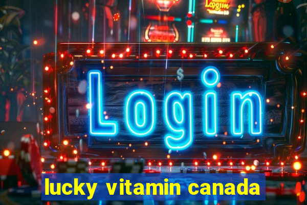 lucky vitamin canada