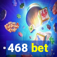 468 bet