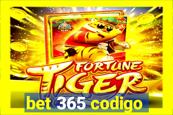 bet 365 codigo