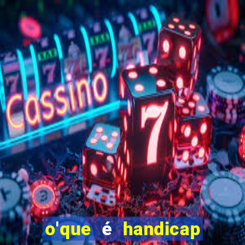 o'que é handicap - 1