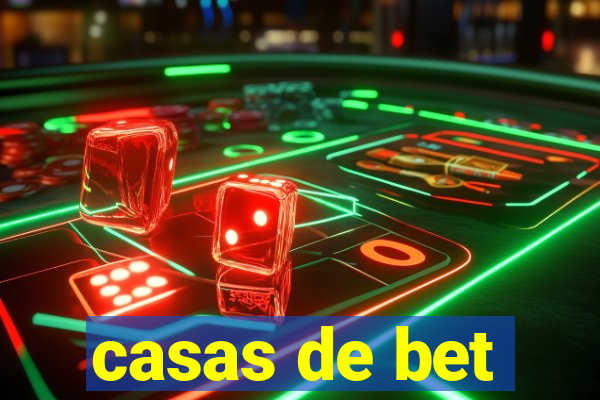 casas de bet