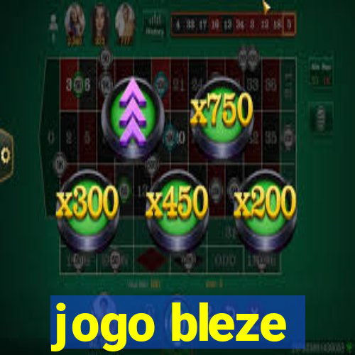 jogo bleze