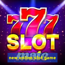 new online slot game