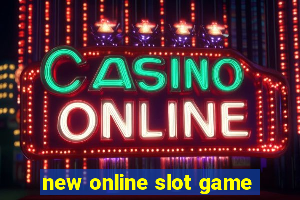 new online slot game