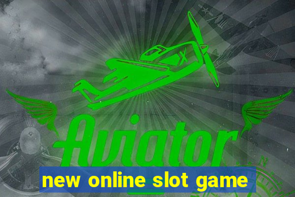 new online slot game