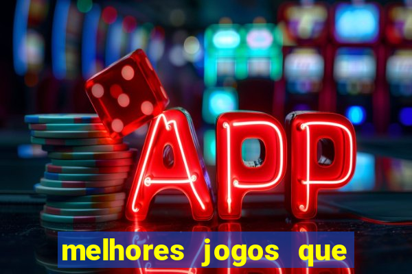 melhores jogos que ganha dinheiro