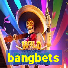 bangbets