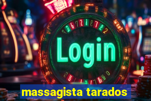 massagista tarados