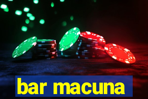 bar macuna