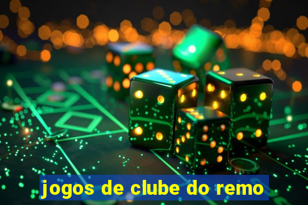 jogos de clube do remo