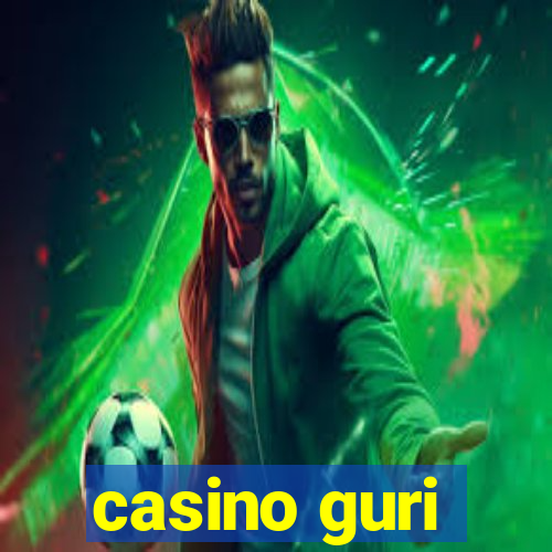 casino guri