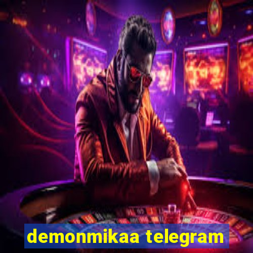 demonmikaa telegram