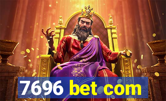 7696 bet com