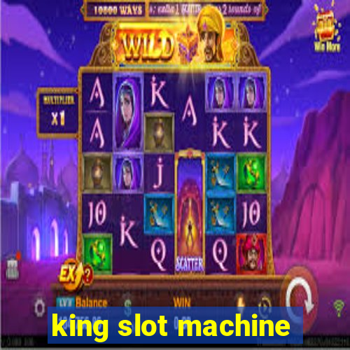 king slot machine