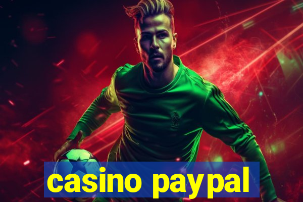 casino paypal