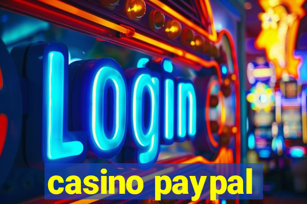 casino paypal