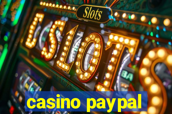 casino paypal