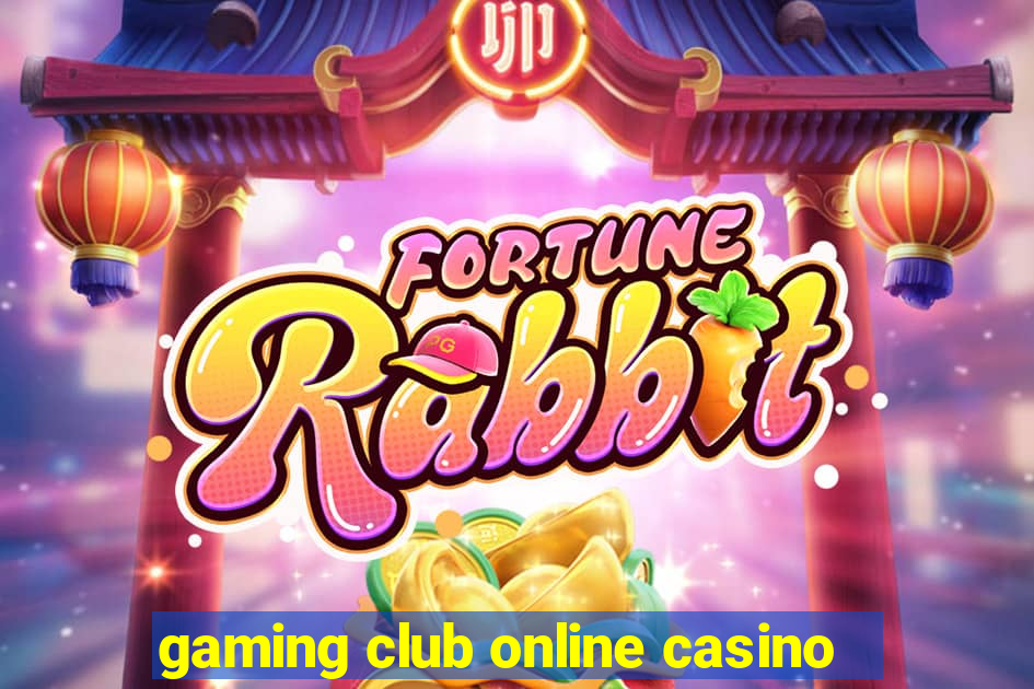 gaming club online casino